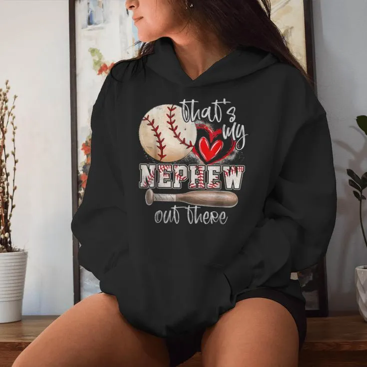 That's My Nephew Out There Baseball Aunt Auntie Mother's Day Women Hoodie