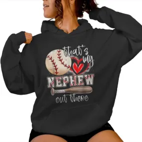 That's My Nephew Out There Baseball Aunt Auntie Mother's Day Women Hoodie